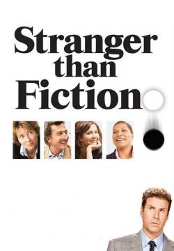 Stranger Than Fiction - Vero come la finzione (2006)