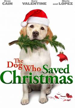 The Dog Who Saved Christmas - Mamma che Natale da cani! (2009)