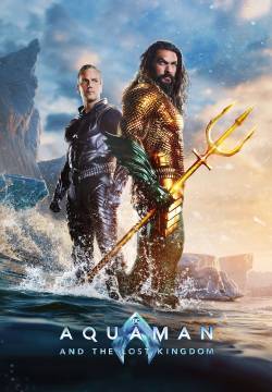 Aquaman and the Lost Kingdom - Aquaman e il regno perduto (2023)
